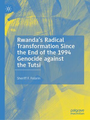 cover image of Rwanda's Radical Transformation Since the End of the 1994 Genocide against the Tutsi
